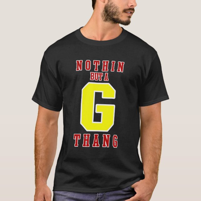 Camiseta Nada, Mas Um G Thang (Frente)