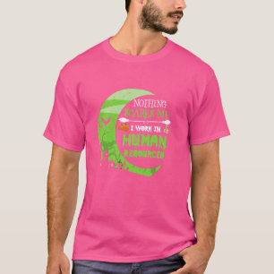 Camiseta Nada me assusta com os recursos humanos - Gerente 