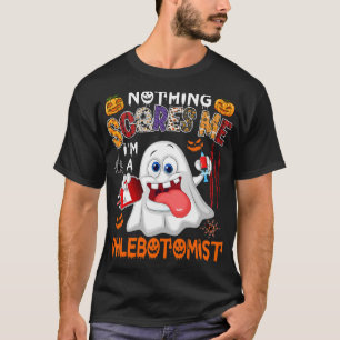Camiseta Nada Me Assusta Como Um Phlebotomista Halloween Bo