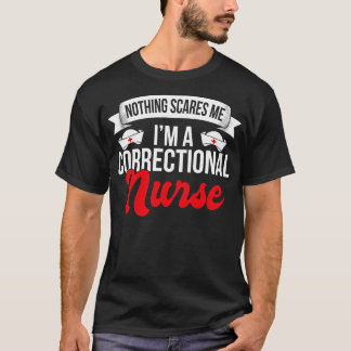 Camiseta Nada Me Assusta Como Uma Enfermeira Corretiva