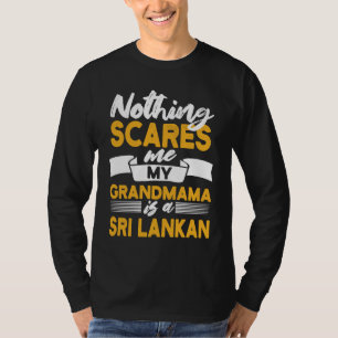 Camiseta Nada Me Assusta Minha Avó É Cingalesa Sri