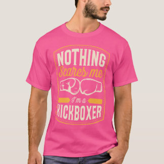 Camiseta Nada Me Assusta Que Sou Um Kickboxer Engraçado
