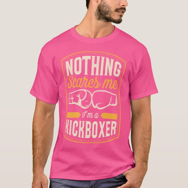 Camiseta Nada Me Assusta Que Sou Um Kickboxer Engraçado (Frente)
