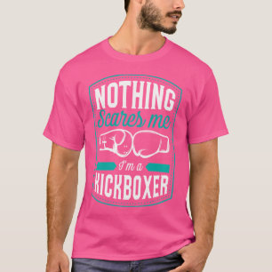 Camiseta Nada Me Assusta Que Sou Um Kickboxer Engraçado