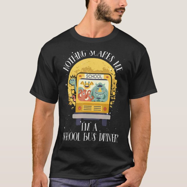 Camiseta Nada me assusta, sou a cicatriz de ônibus escolar  (Frente)