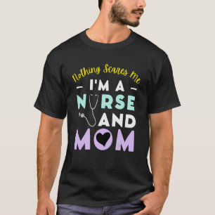 Camiseta Nada Me Assusta Sou Enfermeira E Mãe Dia Das Mães