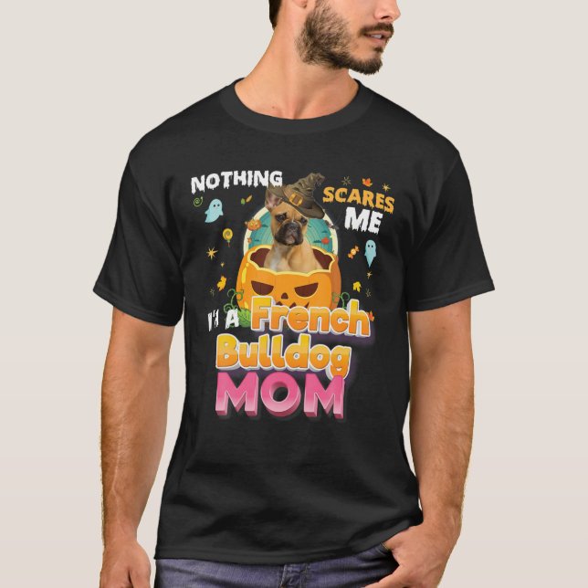 Camiseta Nada me assusta, sou um Cachorro Francês Cachorro  (Frente)