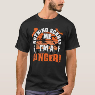 Camiseta Nada me assusta, sou um cantor de festas de Hallow