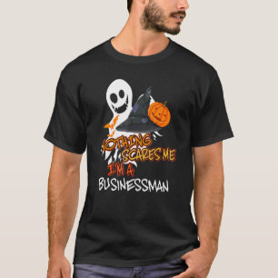 Camiseta Nada me assusta, sou um empresário.