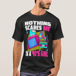 Camiseta Nada me assusta, sou uma garota dos anos 90, 1990,