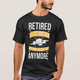 Camiseta Nada me choca com a aposentadoria eletricista apos