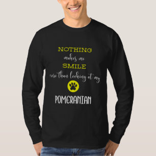 Camiseta Nada Me Faz Sorrir Mais Do Que Olhar Para A Minha