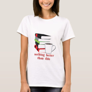 Camiseta Nada Melhor Que Este Café De Livro
