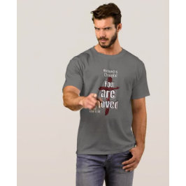 Camiseta "Nada mudou, você é amado"