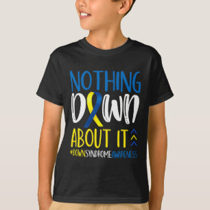Camiseta Nada Para Baixar Sobre a Consciência do Síndrome d