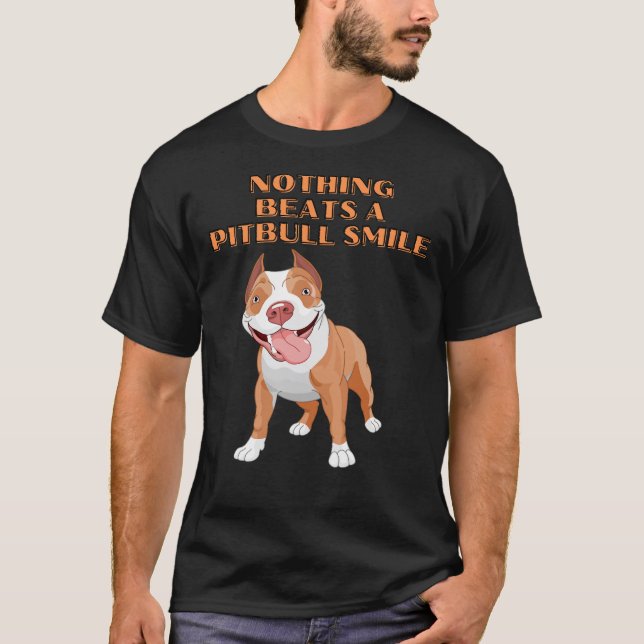 Camiseta Nada Pode Bater Num Sorriso Pitbuloso! (Frente)