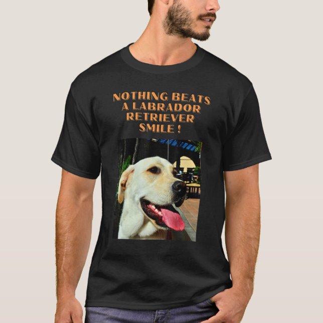 Camiseta Nada Pode Bater Um Sorriso De Retriever Labrador (Frente)