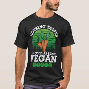Camiseta Nada Tem Um Sabor Tão Bom Quanto Ser Vegano Sente