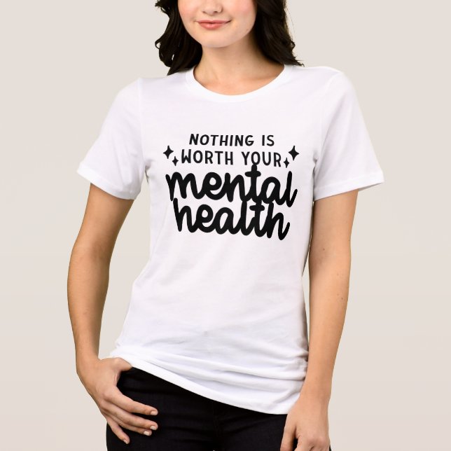 Camiseta Nada vale sua saúde mental (Frente)