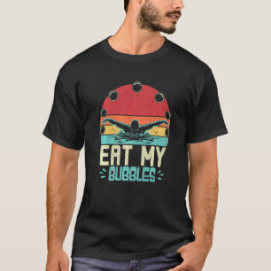 Camiseta Nadador Engraçado Coma Minhas Bolhas Natação Retro