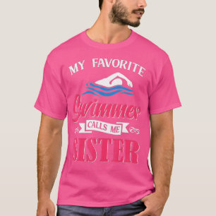 Camiseta Nadar Meu Nadador favorito me chama de Natação Irm