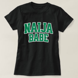Camiseta Naija Babe — Orgulho Nigeriano