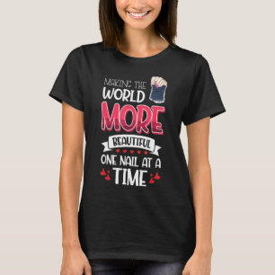 Camiseta Nail Done Nail Technician Nail Polonês Beauely