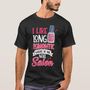 Camiseta Nail Done Nail Technician Nail Polonês Romântico
