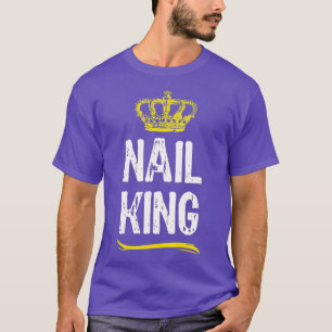 Camiseta Nail King Men Tech Technician Legal