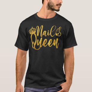 Camiseta Nail Queen Matching Nail Boss Nail Artist Nail Tec