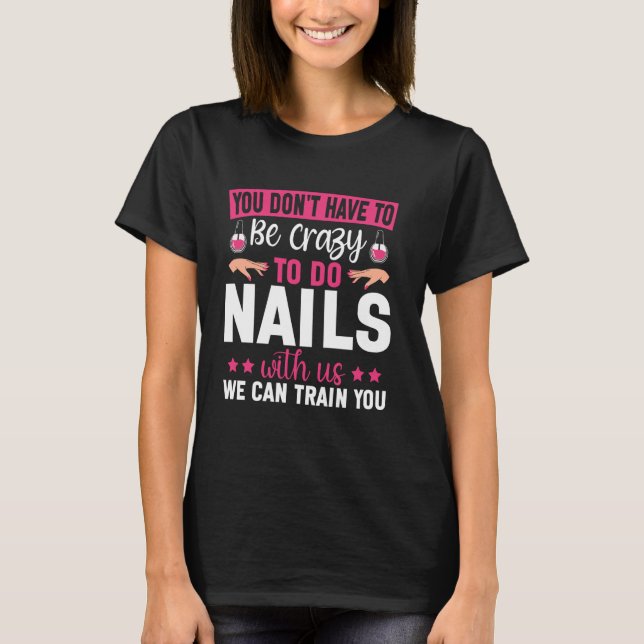 Camiseta Nail Tech Cote Trabalho Uniforme Nail Polonês Você (Frente)
