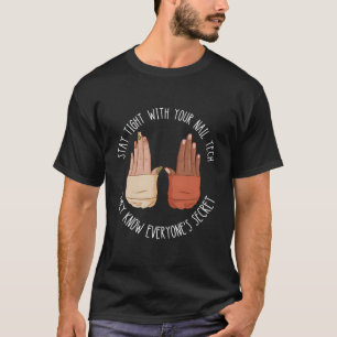 Camiseta Nail Tech Mantenha-Se Apertado Com O Seu Manicuris