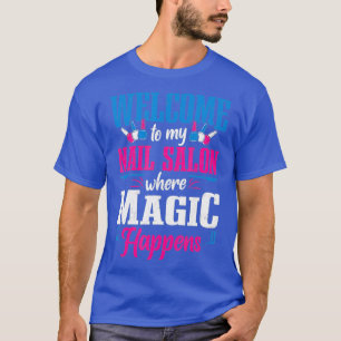 Camiseta Nail Tech Technician Bem-Vindo Ao Meu Salão De Un