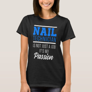 Camiseta Nail Technician Artist Manicurist 20