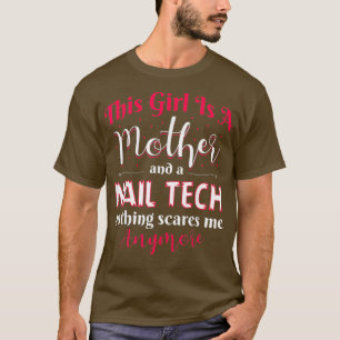 Camiseta Nail Technician Artist Manicurist Mãe