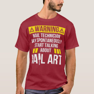 Camiseta Nail Technician Fala Sobre O Artista Da Nail Tech