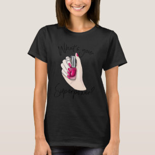 Camiseta Nail Technician Girl Mostrando Nail Polonês Para M