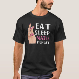Camiseta Nail Technician Manicure Come Sleep Unhas Repete N