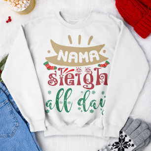 Camiseta Nama Sleigh O Dia Todo Feriado De Natal Engraçado
