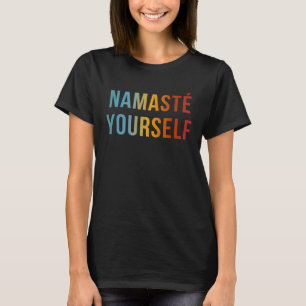 Camiseta Namaste a Si Mesmo Citação Legal Anti Yoga