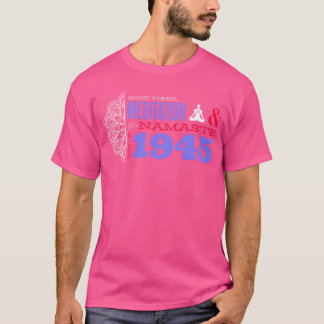 Camiseta Namaste Meditation Since 1945 80 Years of