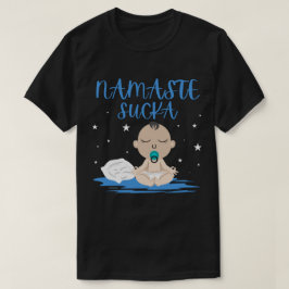 Camiseta NAMASTE SUCKA engraçado yoga zen