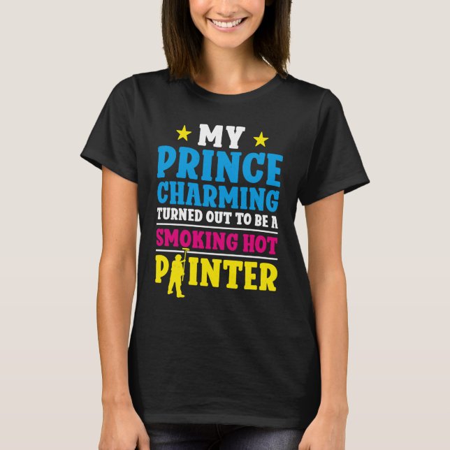 Camiseta Namorada do Pintor da Casa Esposa Meu Príncipe (Frente)
