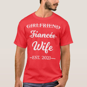 Camiseta Namorada Fiancee Wife Casada com Noivado 2023 Co
