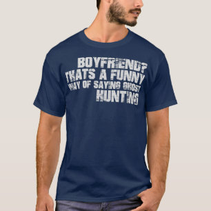 Camiseta Namorado Que Maneira Engraçada De Dizer Caçador Fa