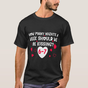 Camiseta Namorados Engraçados Quantas Noites Por Semana Dev