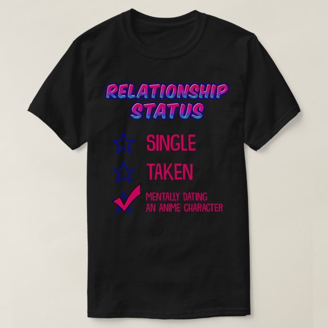 Camiseta Namorando De Status De Relação E Caractere 3 (Frente do Design)