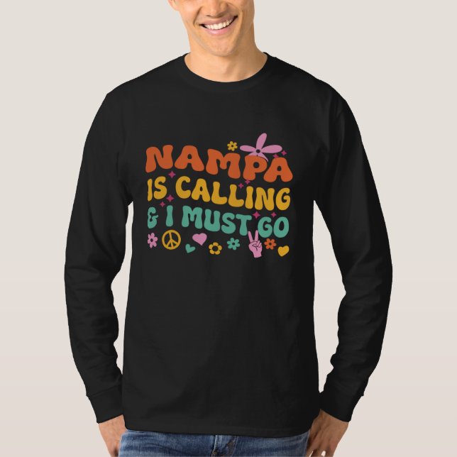 Camiseta Nampa Is Calling And I Must Go (Frente)