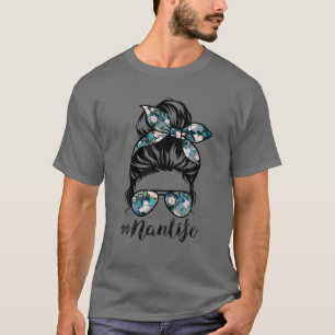 Camiseta Nan Life Messaging Hair Bun Women Dia de as mães E