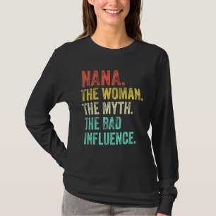 Camiseta Nana A Mulher O Mito A Má Influência Retro Vi